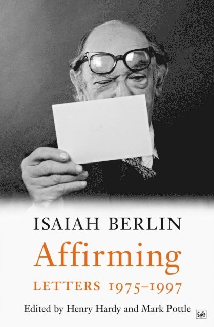 Isaiah Berlin - Affirming, E-bok