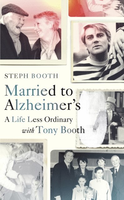 Steph Booth - Married to Alzheimer's, E-bok