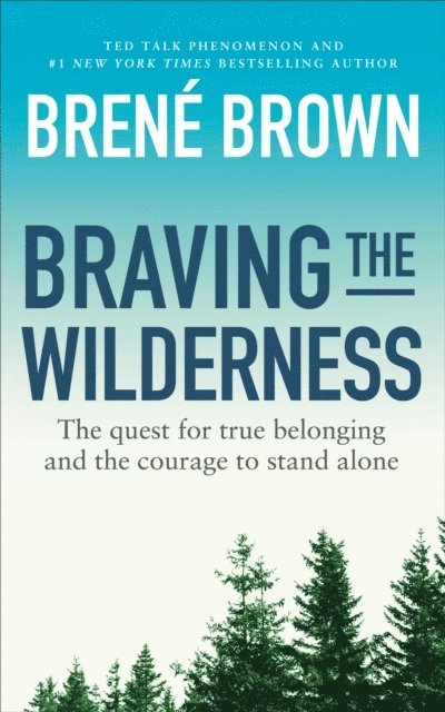 Brené Brown - Braving the Wilderness, E-bok