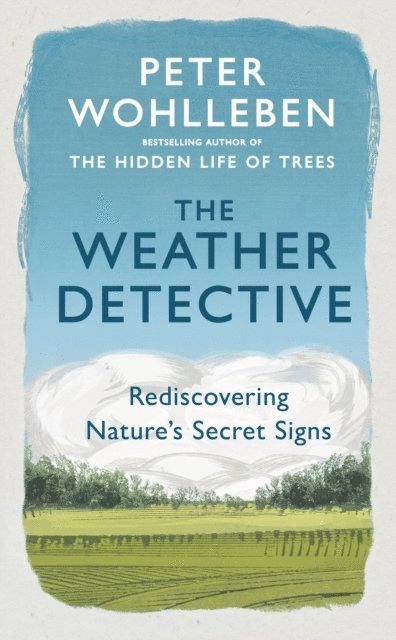 Peter Wohlleben - Weather Detective, E-bok