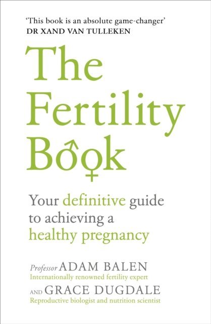 Adam Balen, Grace Dugdale - Fertility Book, E-bok