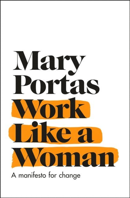 Mary Portas - Work Like a Woman, E-bok. Tillgänglighet: Lägg i varukorg
