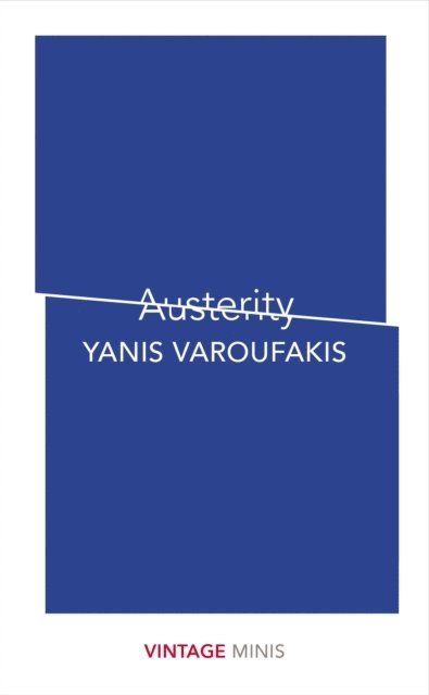 Yanis Varoufakis - Austerity, E-bok