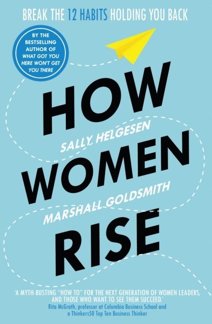 Sally Helgesen, Marshall Goldsmith - How Women Rise, E-bok