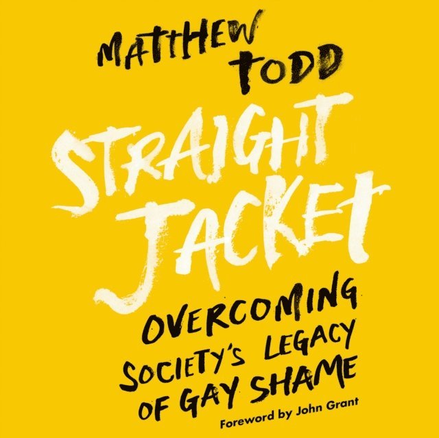 Matthew Todd - Straight Jacket, Ljudbok