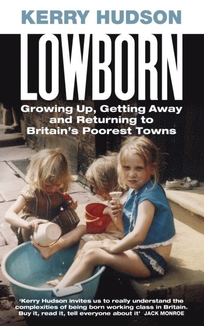Kerry Hudson - Lowborn, E-bok