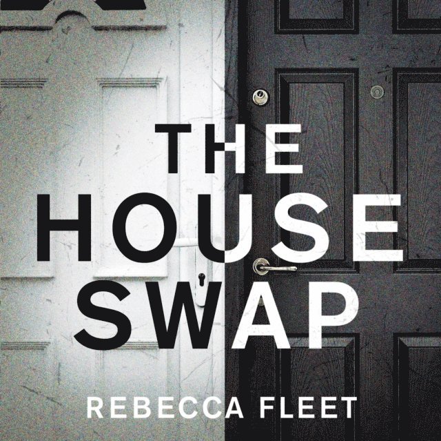 Rebecca Fleet - House Swap, Ljudbok