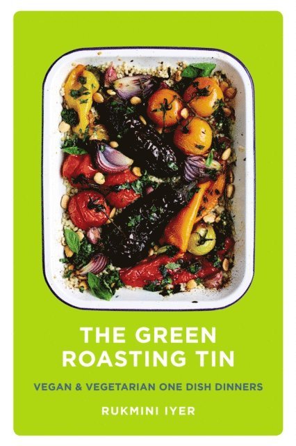 Rukmini Iyer - Green Roasting Tin, E-bok