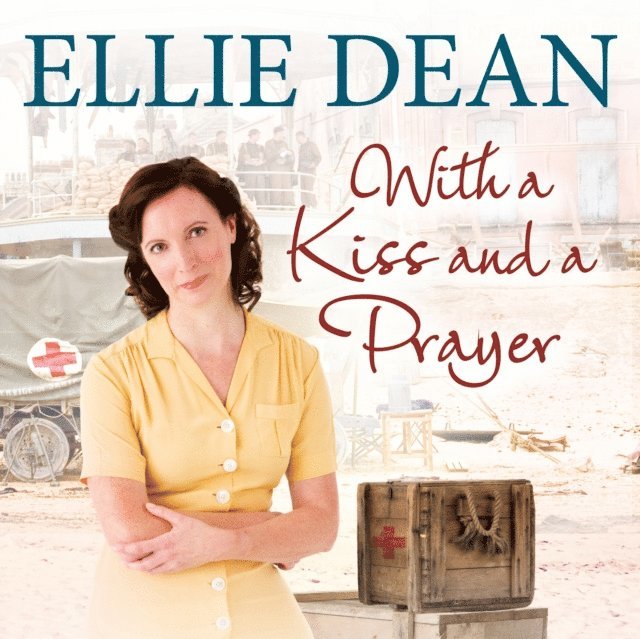Ellie Dean - With a Kiss and a Prayer, Ljudbok