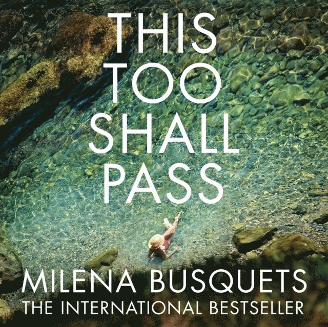 Milena Busquets - This Too Shall Pass, Ljudbok