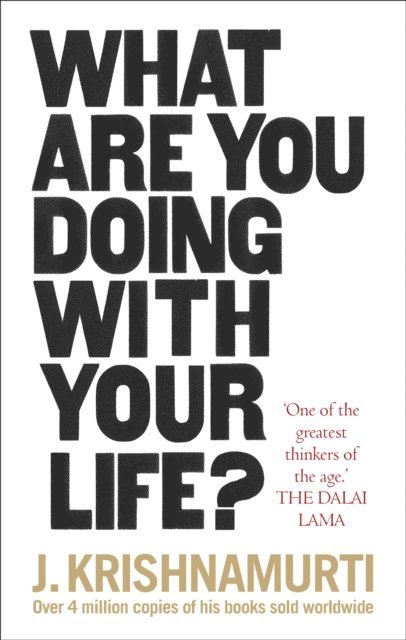 J. Krishnamurti - What Are You Doing With Your Life?, E-bok