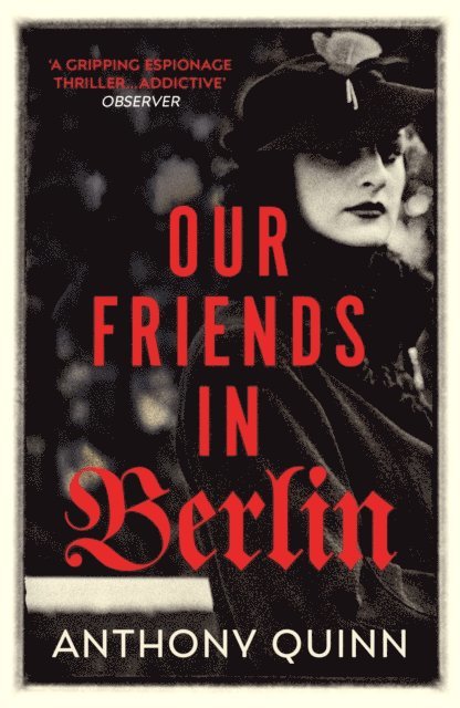 Anthony Quinn - Our Friends in Berlin, E-bok