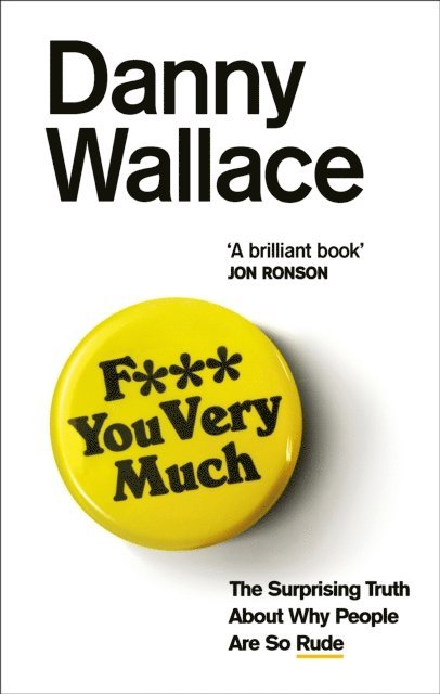 Danny Wallace - F*** You Very Much, E-bok