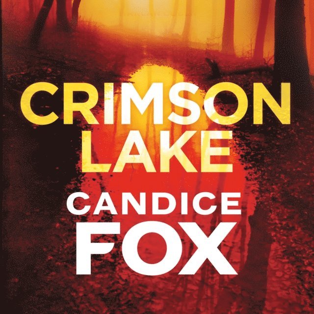 Candice Fox - Crimson Lake, Ljudbok