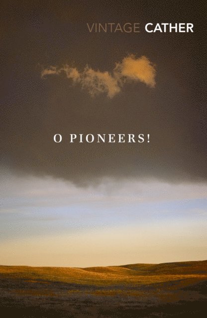Willa Cather - O Pioneers!, E-bok