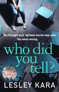 Who Did You Tell?