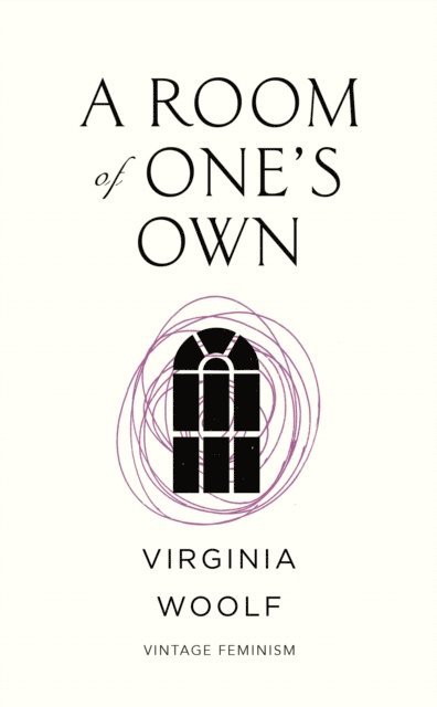 Virginia Woolf - Room of One’s Own (Vintage Feminism Short Edition), E-bok