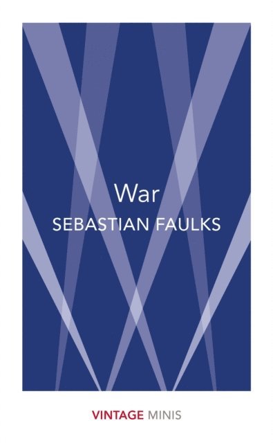 Sebastian Faulks - War, E-bok