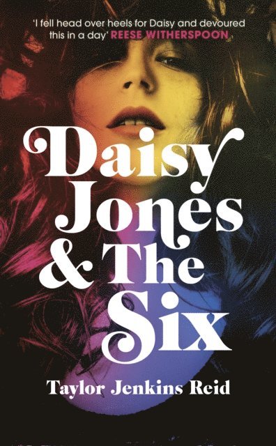 Taylor Jenkins Reid - Daisy Jones and The Six, E-bok