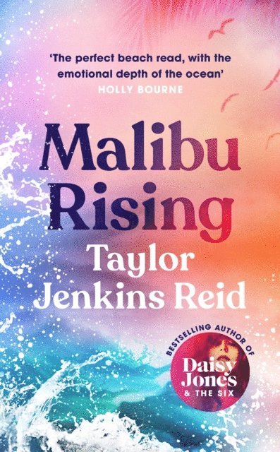 Taylor Jenkins Reid - Malibu Rising, E-bok