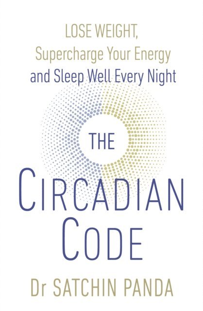 Satchin Panda - Circadian Code, E-bok