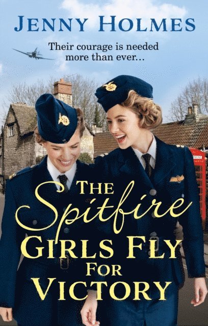 Jenny Holmes - Spitfire Girls Fly for Victory, E-bok