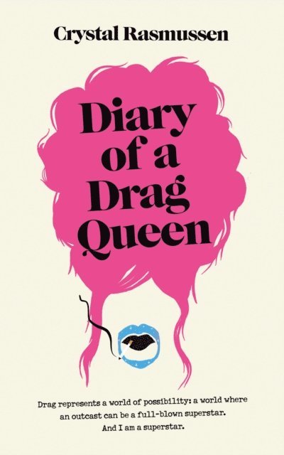 Crystal Rasmussen - Diary of a Drag Queen, E-bok