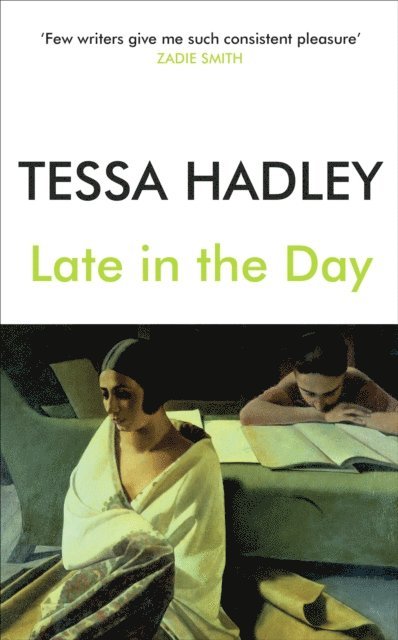 Tessa Hadley - Late in the Day, E-bok