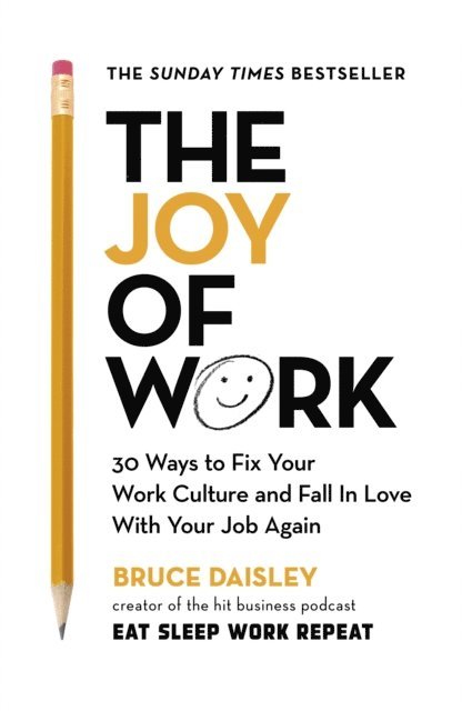 Bruce Daisley - Joy of Work, E-bok