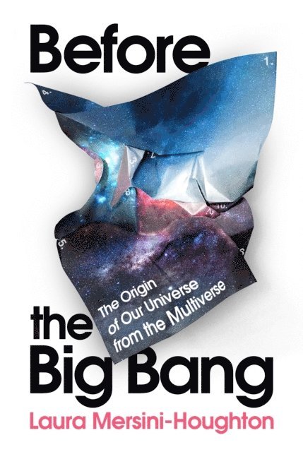 Laura Mersini-Houghton - Before the Big Bang, E-bok
