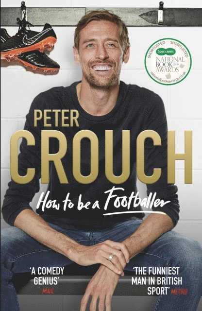 Peter Crouch - How to Be a Footballer, E-bok