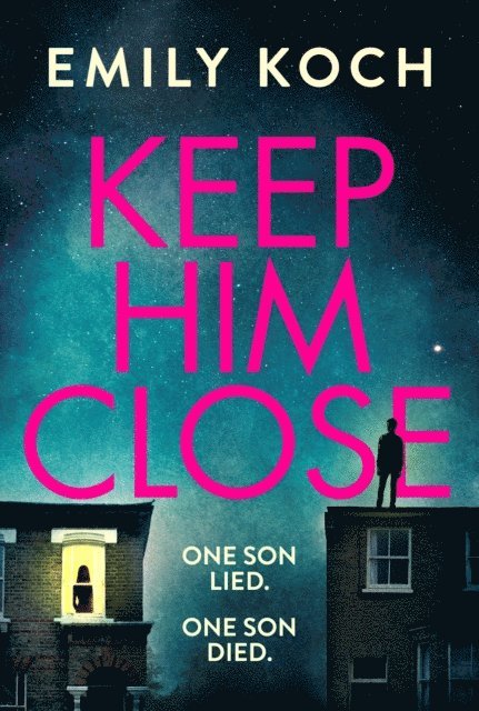 Emily Koch - Keep Him Close, E-bok