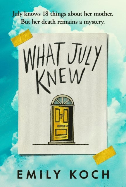 Emily Koch - What July Knew, E-bok