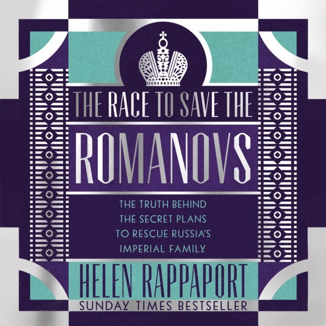 Helen Rappaport - Race to Save the Romanovs, Ljudbok