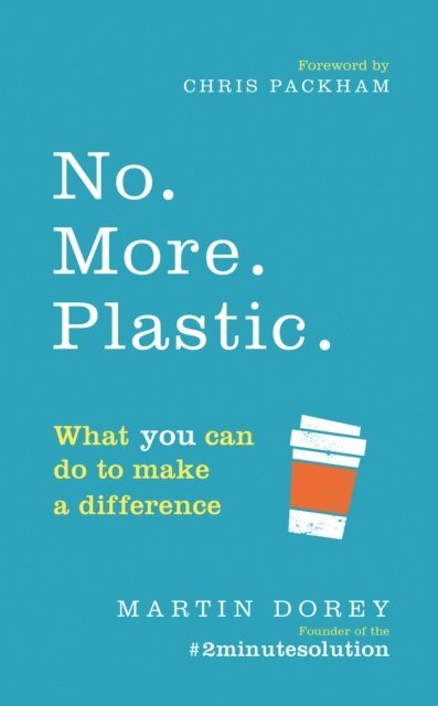 Martin Dorey - No. More. Plastic., E-bok