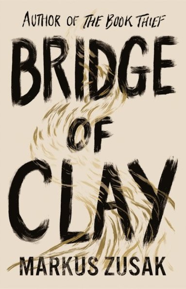 Markus Zusak - Bridge of Clay, E-bok