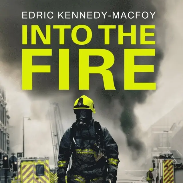 Edric Kennedy-Macfoy - Into the Fire, Ljudbok. Tillgänglighet: Lägg i varukorg