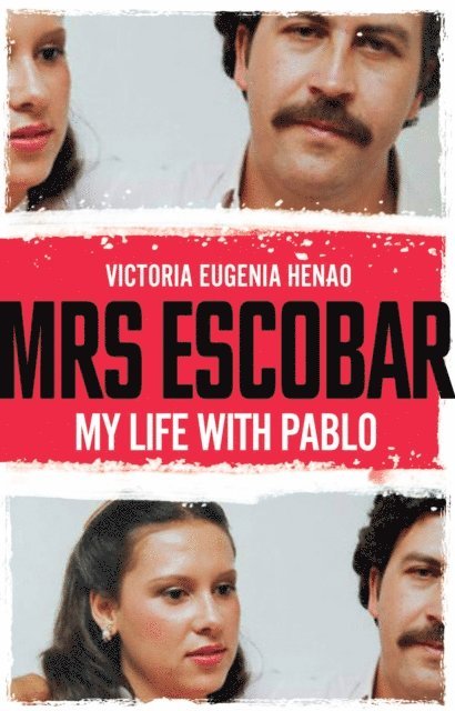 Victoria Eugenia Henao - Mrs Escobar, E-bok