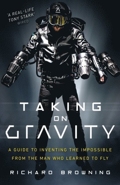 Richard Browning - Taking on Gravity, E-bok