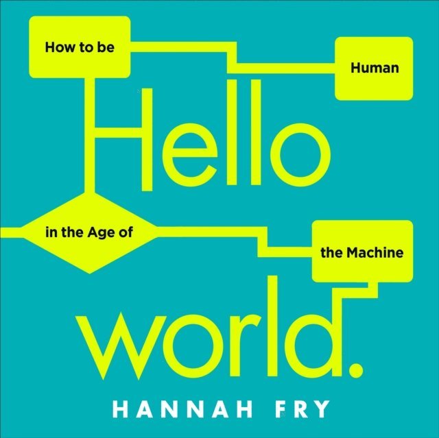Hannah Fry - Hello World, Ljudbok
