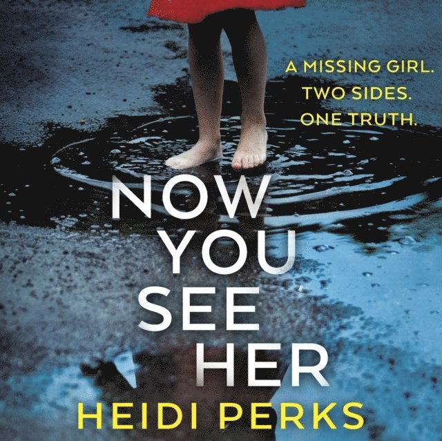 Heidi Perks - Now You See Her, Ljudbok