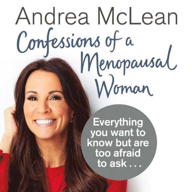 Andrea McLean - Confessions of a Menopausal Woman, Ljudbok