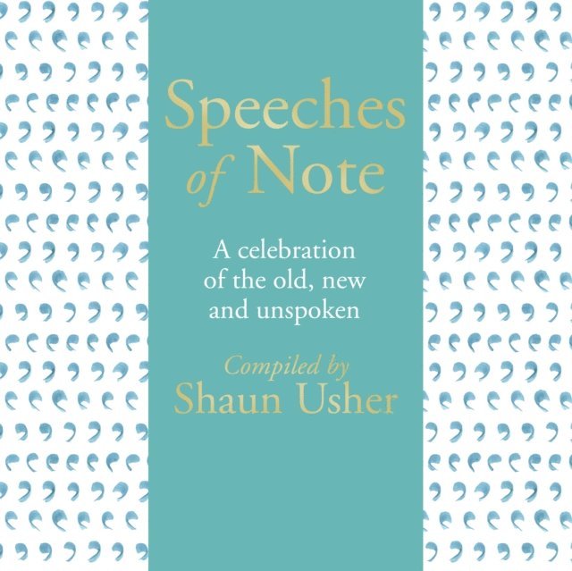 Shaun Usher - Speeches of Note, Ljudbok