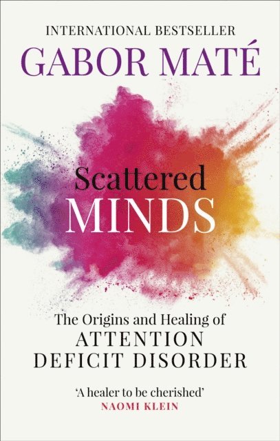 Gabor Maté - Scattered Minds, E-bok