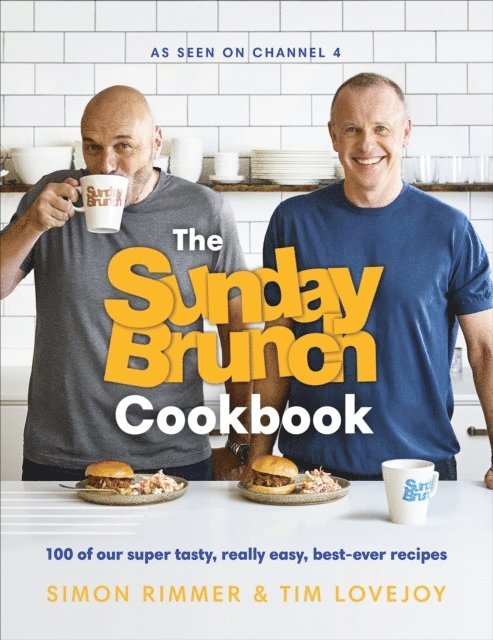 Simon Rimmer, Tim Lovejoy - Sunday Brunch Cookbook, E-bok