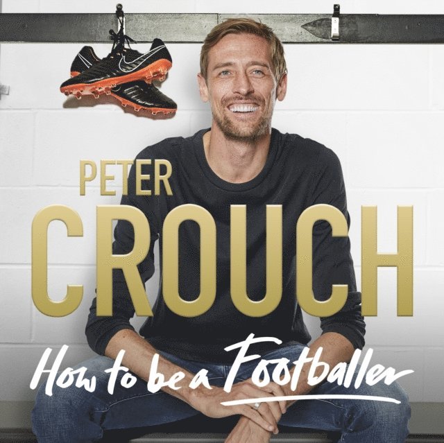 Peter Crouch - How to Be a Footballer, Ljudbok