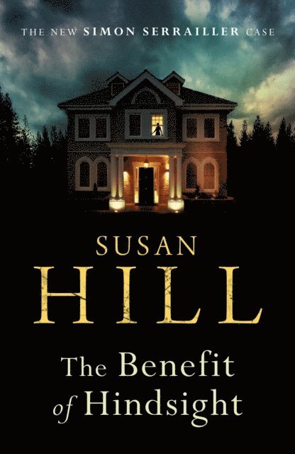 Susan Hill - Benefit of Hindsight, E-bok