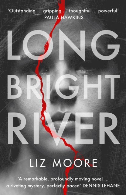 Liz Moore - Long Bright River, E-bok