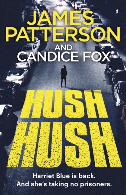 James Patterson, Candice Fox - Hush Hush, E-bok