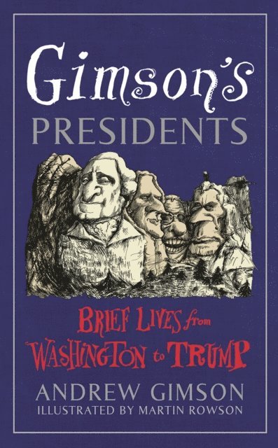 Andrew Gimson - Gimson's Presidents, E-bok